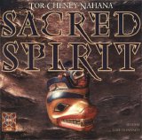 Sacred Spirit - Tor-Cheney-Nahana