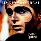 Peter Gabriel - Live In Montreal