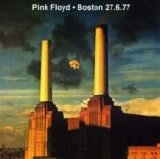Pink Floyd - Boston 27.6.77