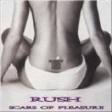 Rush - Scars Of Pleasure