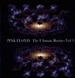 Pink Floyd - The Ultimate Rarities Volume 3