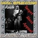 Rush - Target Mass Appeal - Platinum Edition