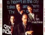 Tin Machine - On The Rox