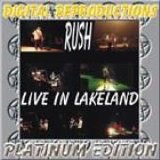 Rush - Live In Lakeland - Platinum Edition