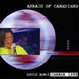 David Bowie - Afriaid Of Canadians