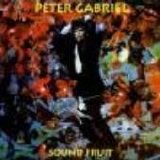 Peter Gabriel - Sound Fruit