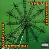 Type O Negative - The Least Worst of Type O Negative