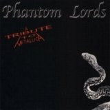 Phantom Lords - A Tribute To Metallica - Phantom Lords - A Tribute To Metallica