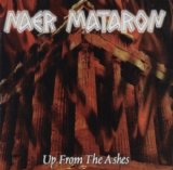 Naer Mataron - Up From The Ashes