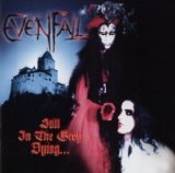 Evenfall - Still In The Grey Dying