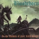 Bloodthorn - In the Shadow of your Black Wings