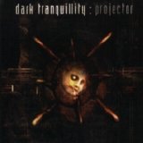 Dark Tranquillity - Projector