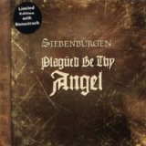 Siebenbürgen - Plagûed Be Thy Angel