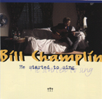 Bill Champlin - He started to sing