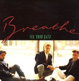 Breathe - All That Jazz
