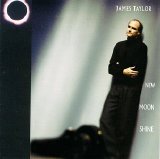 James Taylor - New Moon Shine