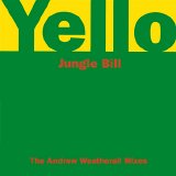 Yello - Jungle Bill - The Andrew Weatherall Mixes