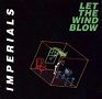 Imperials - Let The Wind Blow