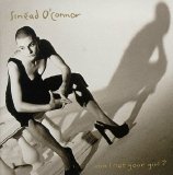 Sinéad O'Connor - Am I Not Your Girl