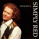 Simply Red - You've Got It
