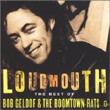 Bob Geldof & The Boomtown Rats - Loudmouth