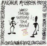 Malcolm McLaren - World Famous Supreme Team Show Round The Outside!