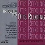 Various artists - Guitar Workshop: Tribute to Otis Redding
