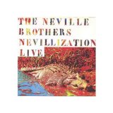 Neville Brothers - Nevillization