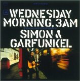 Simon & Garfunkel - Wednesday Morning, 3 AM