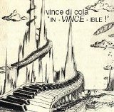 Vince Di Cola - In-vince-ible!
