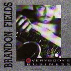 Brandon Fields - Everybody's Business