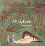 Tony Sciuto - Be My Radio +3 [Unrelased]