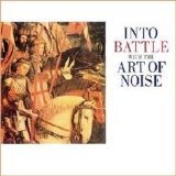 Art Of Noise - Into Battle