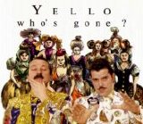 Yello - Who's Gone ?