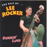 Lee Rocker - Burnin' Love: the Best of Lee Rocker