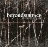 Beyond Surface - Destination's End