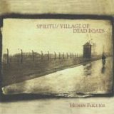 Spiritu & Village Of Dead Roads - Human Failures
