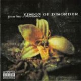 Vision Of Disorder - From Bliss To Devastation