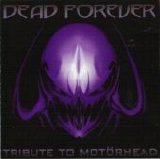 Various artists - Dead Forever: Tribute To MotÃ¶rhead