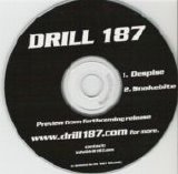 Drill 187 - Despise-Snakebite Promo
