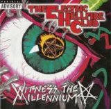 The Electric Hellfire Club - Witness The Millenium