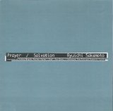 Ryuichi Sakamoto - Prayer/Salvation