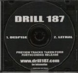 Drill 187 - Despise-Lethal Promo