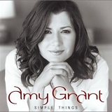 Amy Grant - Simple Things