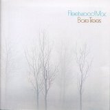Fleetwood Mac - "Bare Trees" & "Kiln House"