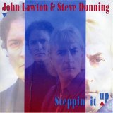 John Lawton & Steve Dunning - Steppin' It Up