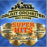 Palast Orchester Max Raabe - Superhits
