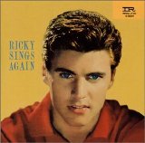 Ricky Nelson - Ricky Sings Again / Songs by Ricky