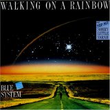 Blue System - Walking On A Rainbow/Hello America