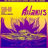 Sun Ra & His Astro Infinity Arkestra - Atlantis